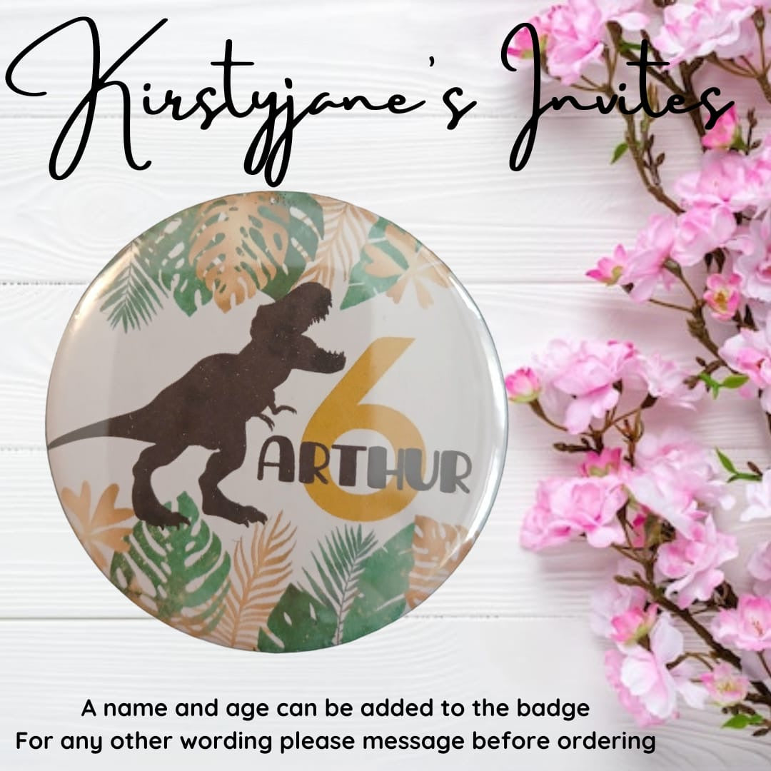Personalised Dinosaur birthday badge