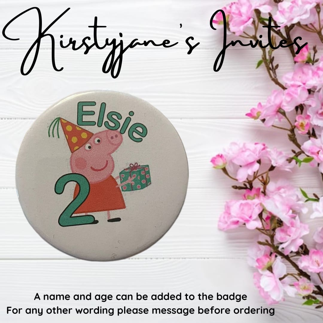 Personalised Peppa pig Birthday badge